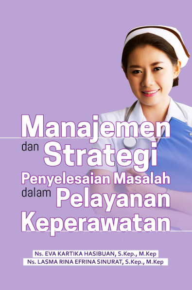 Manajemen dan strategi Penyelesaian masalah dalam pelayanan keperawatan